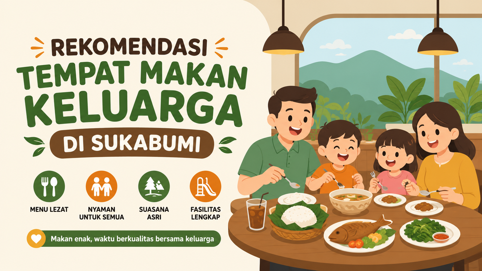 Read more about the article Rekomendasi Tempat Makan Keluarga di Sukabumi